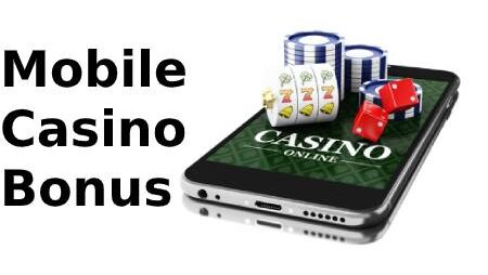 Mobile Casino Bonus: A General Overview