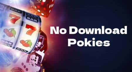 No Download Pokies
